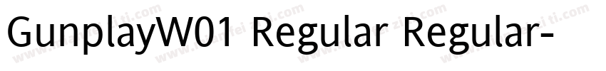 GunplayW01 Regular Regular字体转换